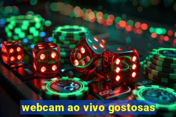webcam ao vivo gostosas
