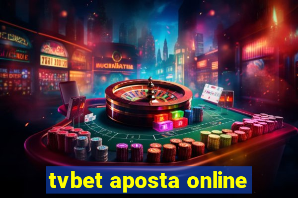 tvbet aposta online