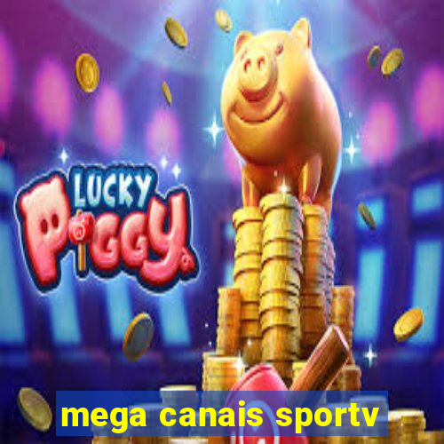 mega canais sportv