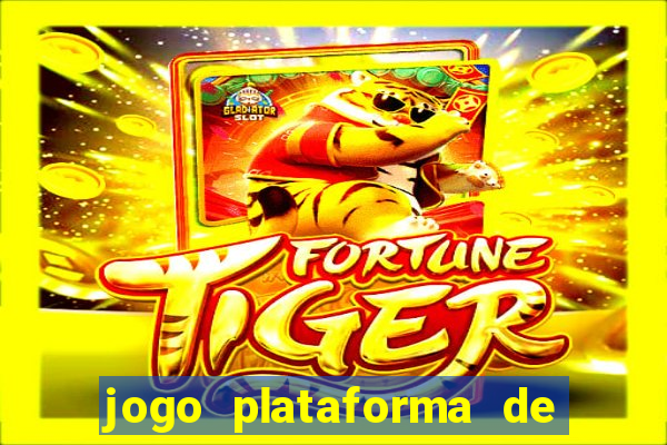 jogo plataforma de 3 reais