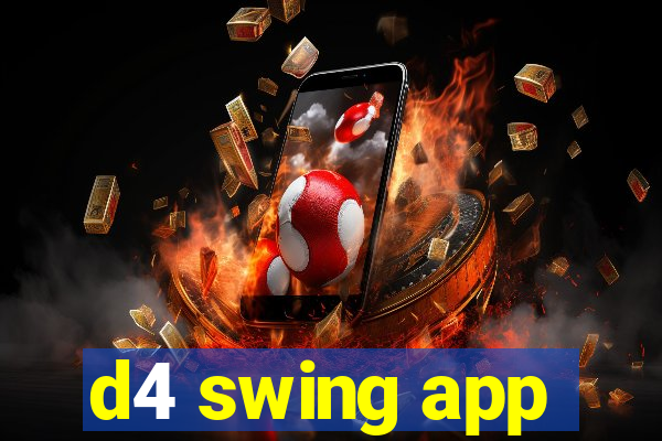 d4 swing app