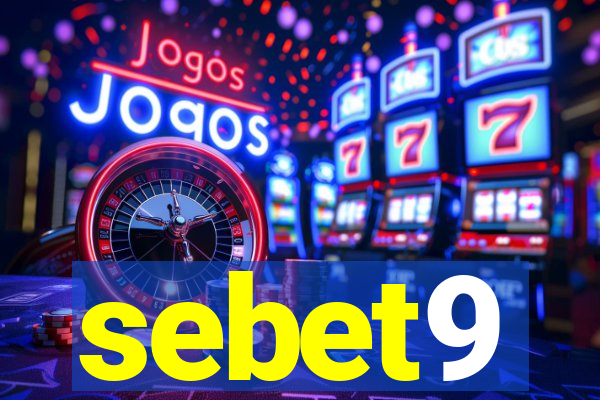 sebet9