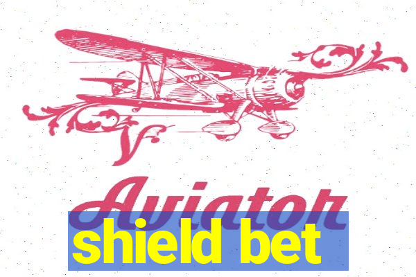 shield bet
