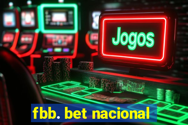fbb. bet nacional