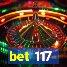 bet 117