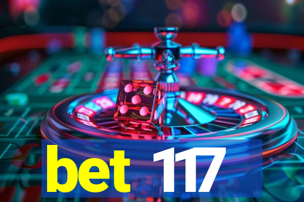 bet 117