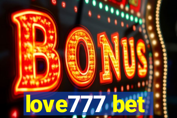 love777 bet