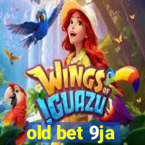 old bet 9ja
