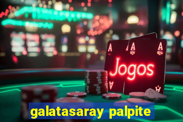 galatasaray palpite