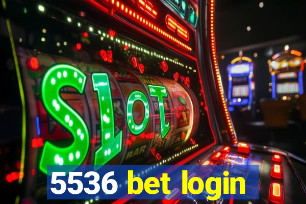 5536 bet login