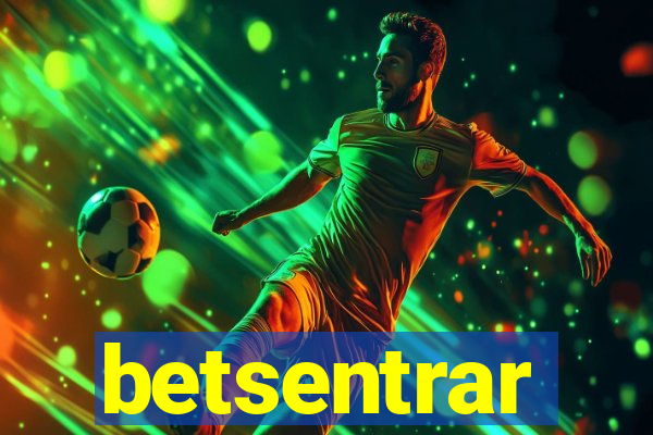 betsentrar