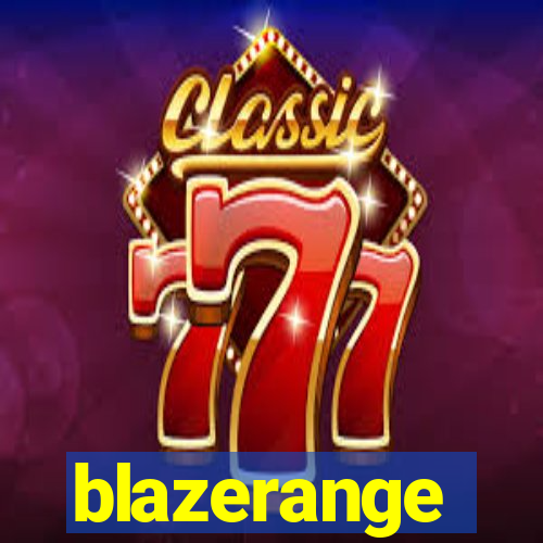 blazerange