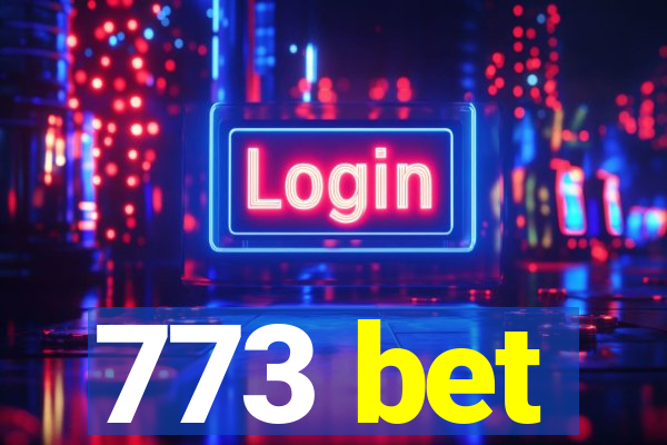 773 bet