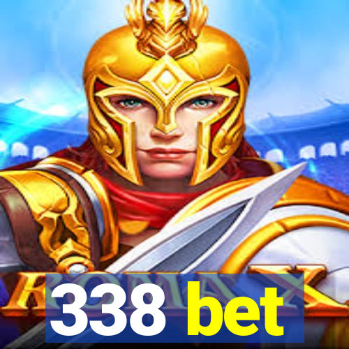 338 bet