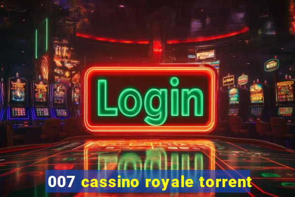 007 cassino royale torrent
