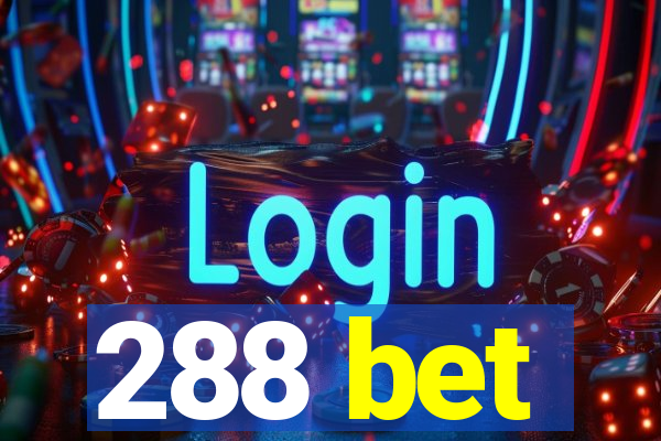288 bet