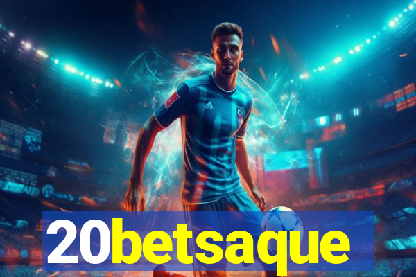 20betsaque