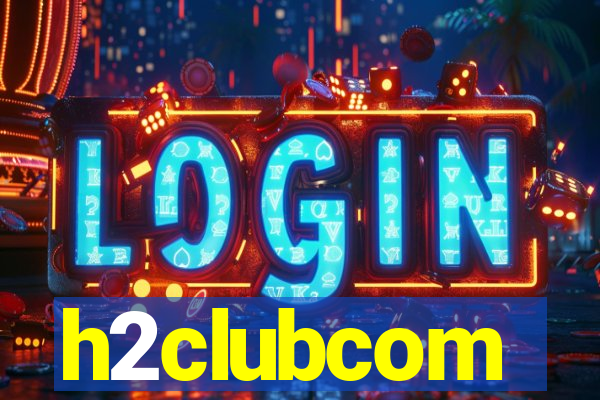 h2clubcom