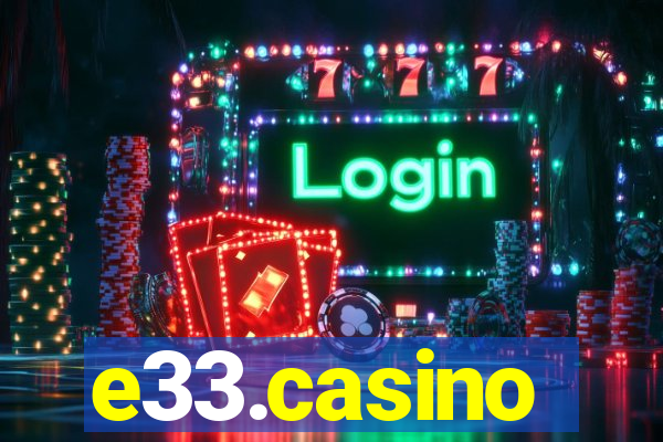e33.casino