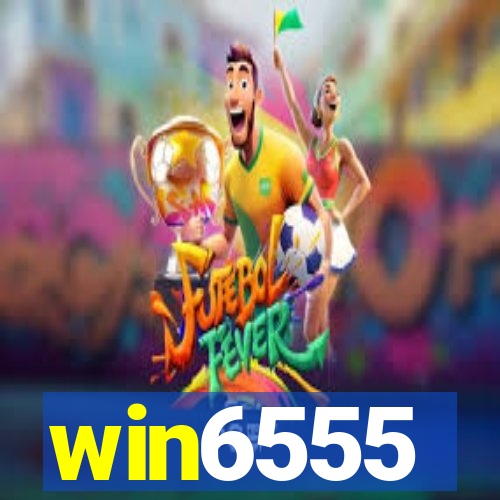 win6555