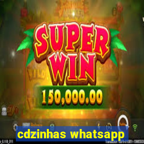 cdzinhas whatsapp