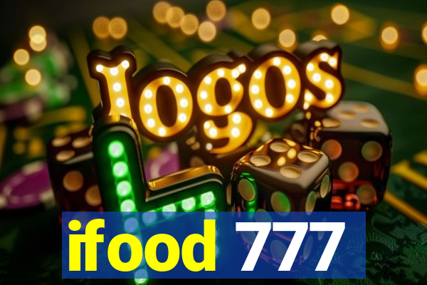 ifood 777