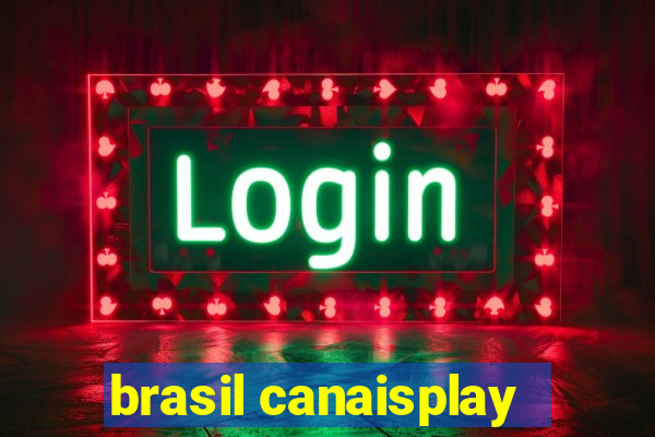brasil canaisplay