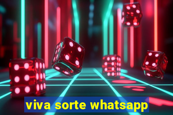 viva sorte whatsapp