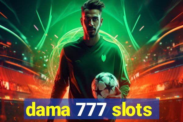 dama 777 slots