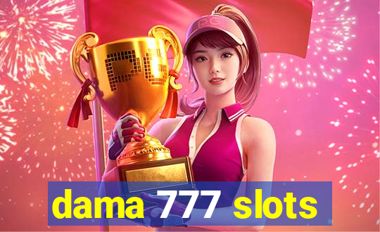 dama 777 slots