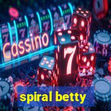spiral betty