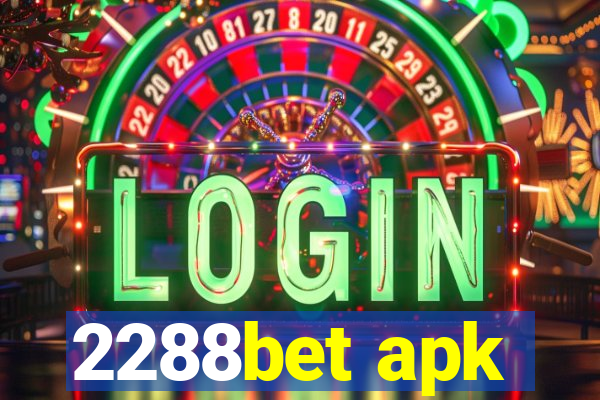 2288bet apk