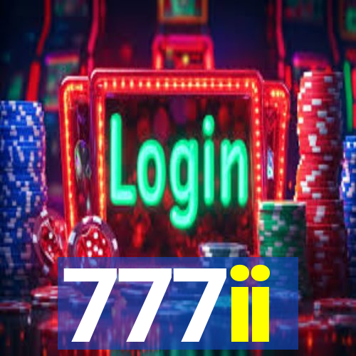 777ii
