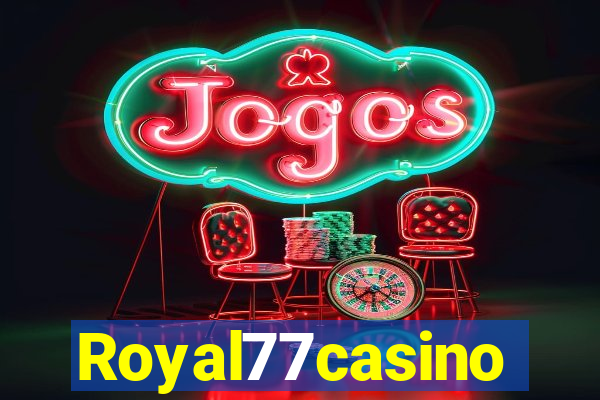Royal77casino