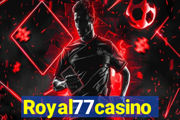 Royal77casino
