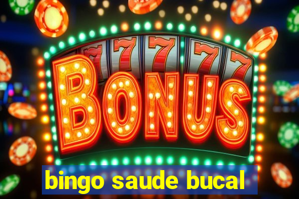 bingo saude bucal