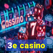 3e casino