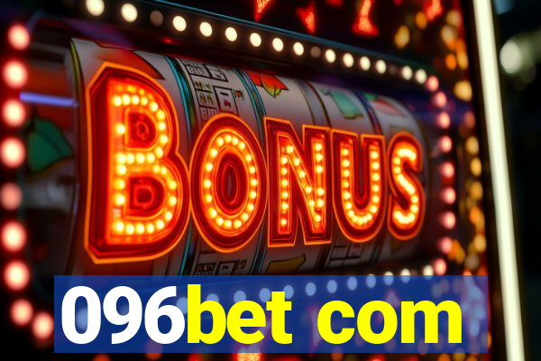 096bet com