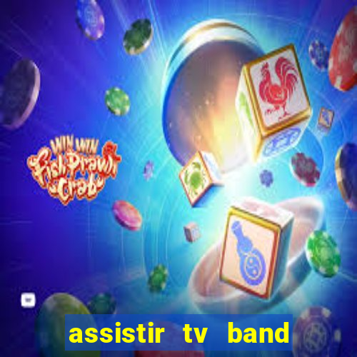 assistir tv band bahia ao vivo