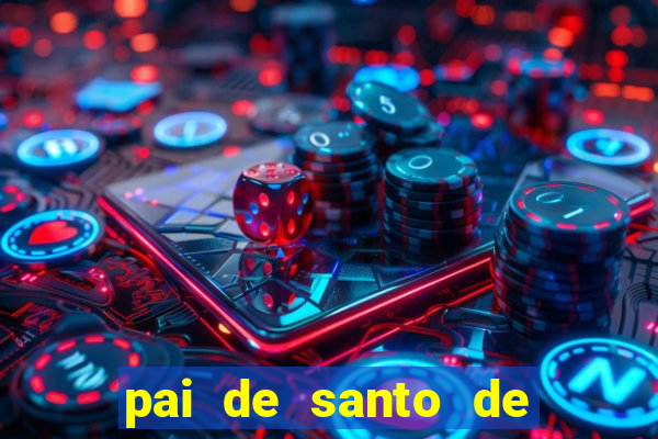 pai de santo de nazare das farinhas bahia