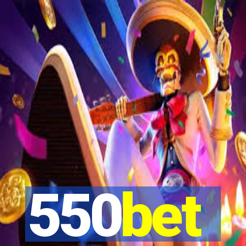 550bet