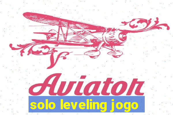 solo leveling jogo