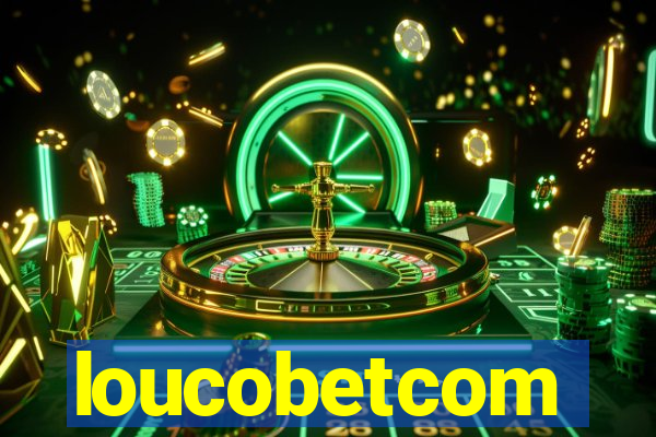 loucobetcom