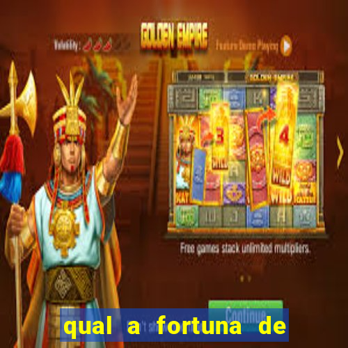 qual a fortuna de raul gil