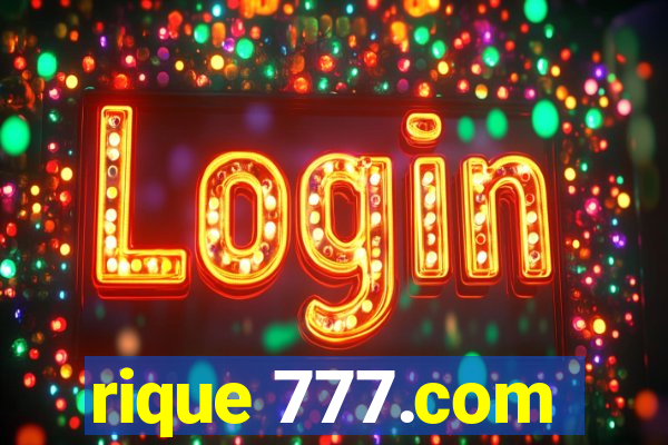 rique 777.com