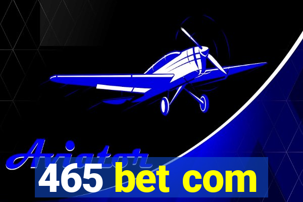 465 bet com