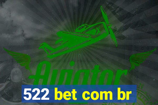 522 bet com br