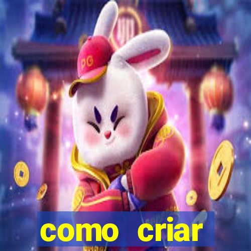 como criar plataforma do tigre