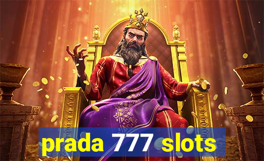 prada 777 slots