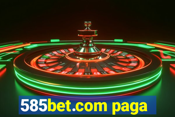 585bet.com paga